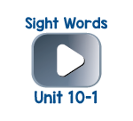 Sight Words Chant Videos Unit 10-1