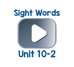 Sight Words Chant Videos Unit 10-2