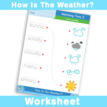 How Is The Weather? Worksheet - Matching Time 3