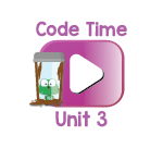 Code Time Videos Unit 3