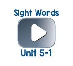 Sight Words Chant Videos Unit 5-1