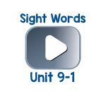 Sight Words Chant Videos Unit 9-1